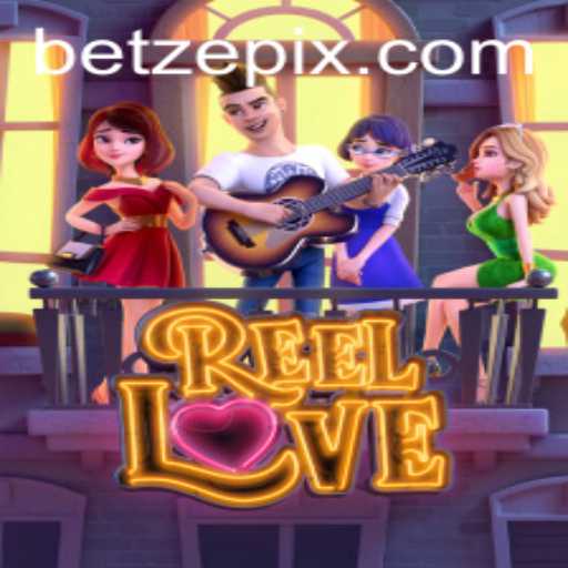 ReelLove: An Immersive Journey into the World of Betze